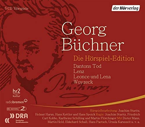 Die Hörspiel-Edition: Dantons Tod - Lenz - Leonce und Lena - Woyzeck