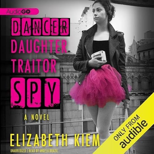 Page de couverture de Dancer, Daughter, Traitor, Spy