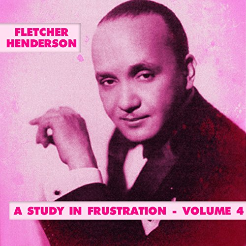 A Study In Frustration, Vol. 4 [Explicit] de Fletcher Henderson en