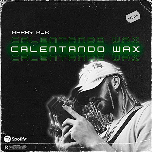 Calentando Wax [Explicit]