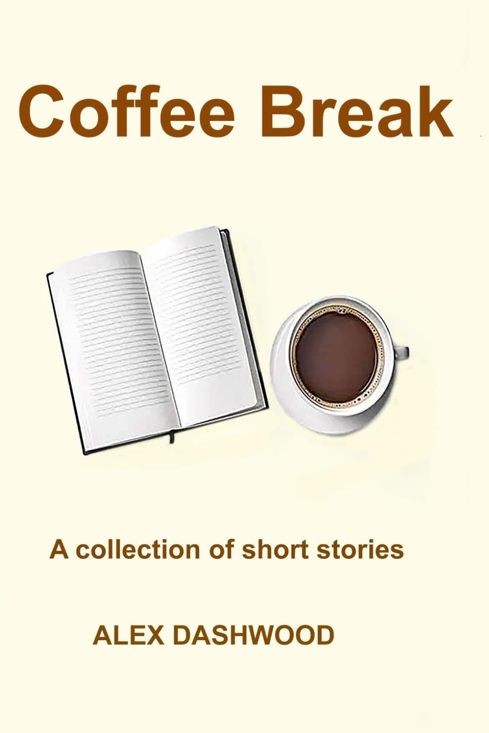 COFFEE BREAK: A diverse collection of short stories