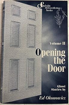 Paperback Opening the Door, Volume II: Ghost Stories (Spirits Between the Bays) Book