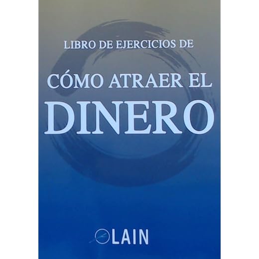 Como atraer el dinero. Libro de ejercicios (SIN COLECCION)