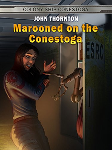 Marooned on the Conestoga (Colony Ship Conestoga Book 2)