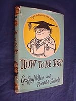 How to be topp:  a guide to sukcess for tiny pupils, includin gall there is to kno about SPACE. B0014GM872 Book Cover