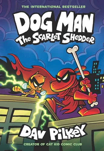 DOG MAN #12: THE SCARLET SHEDDER: A GRAPHIC NOVEL