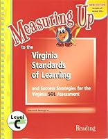 Measuring Up to the Virginia Standards of Learning and Success Strategies for the Virginia SOL Assessment Reading Level E 1562565389 Book Cover
