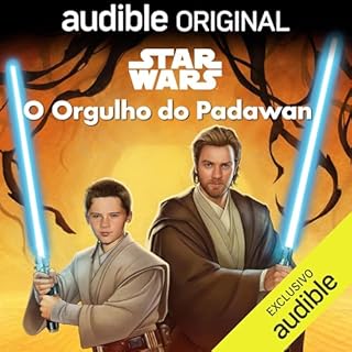 Star Wars: O Orgulho do Padawan Audiolivro Por Lucasfilm Press, Bryan Q. Miller, André Bighinzoli - tradutor capa