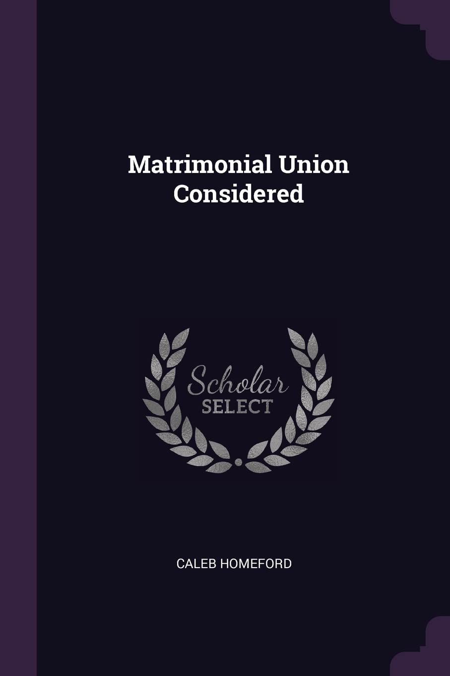 Matrimonial Union Considered