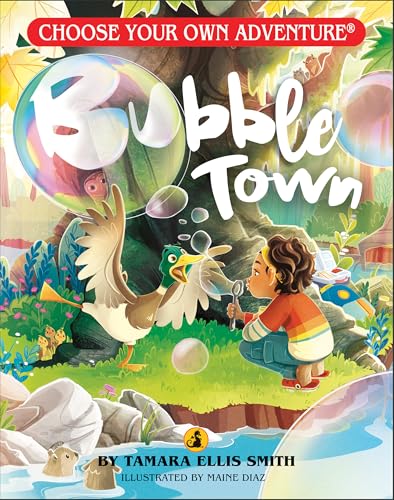 Compare Textbook Prices for Bubble Town Choose Your Own Adventure Jr ISBN 9781954232013 by Smith, Tamara Ellis,Diaz, Maine,Provencher, Calvin