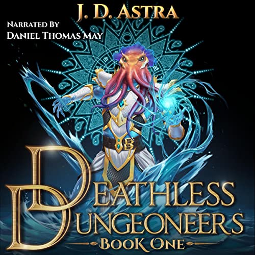 Amazon.com: Deathless Dungeoneers: A LitRPG Dungeon Diver Adventure ...