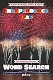 independence day word search book: easy to read print. great for gifts, leisure time, travel and more. 6x9 inches, 110 pages.