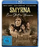 Smyrna - Eine Stadt in Flammen