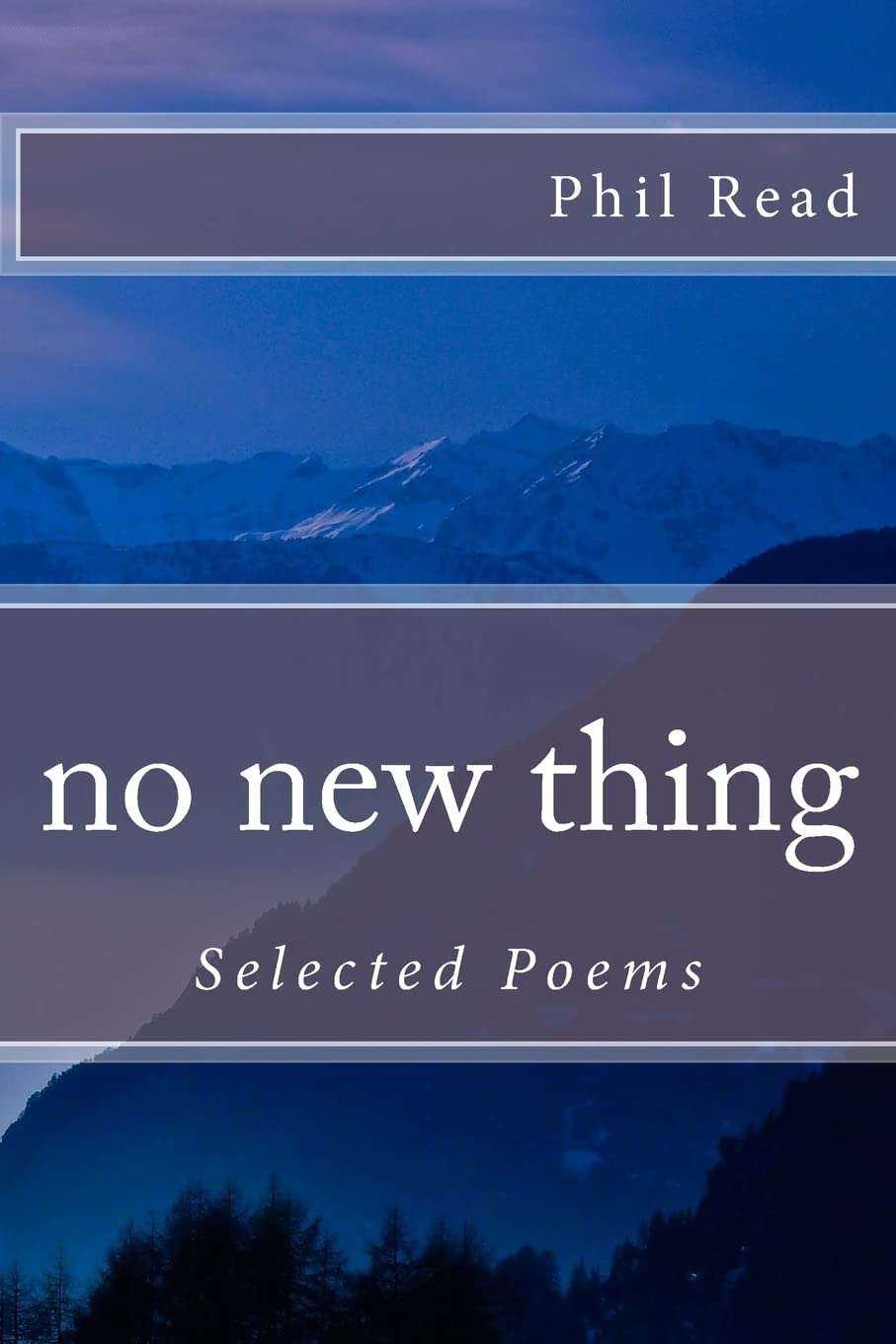 no new thing: Selected Poems