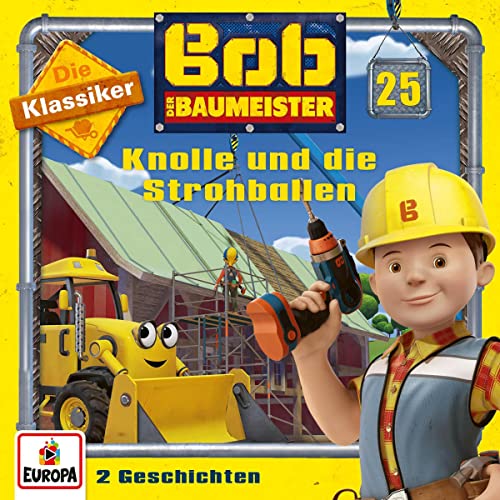 Knolle und die Strohballen Bob der Baumeister (Die Klassiker) 24 (HörbuchDownload) JensPeter
