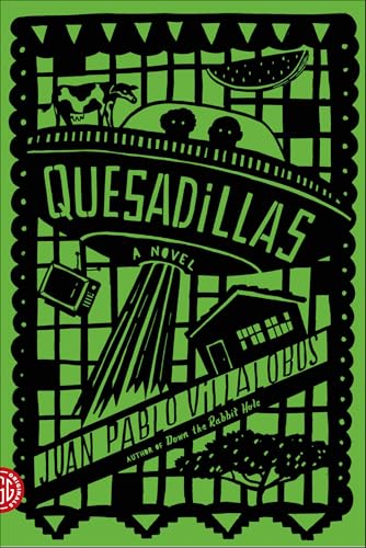 Quesadillas: A Novel
