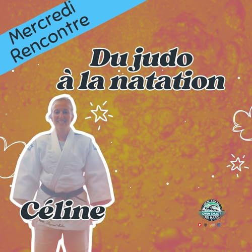 Elle pensait ne pas être faite pour nager : l’histoire de Céline, judokate devenue maître-nageuse