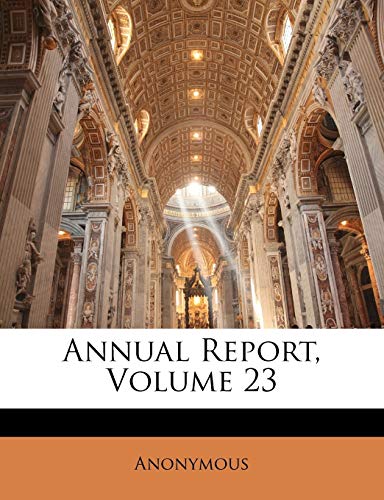 Annual Report, Volume 23