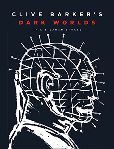 Cover of Clive Barker's Dark Worlds: The Art and History of Clive Barker