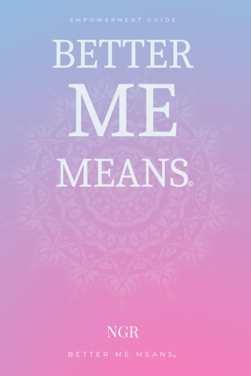 Better Me Means