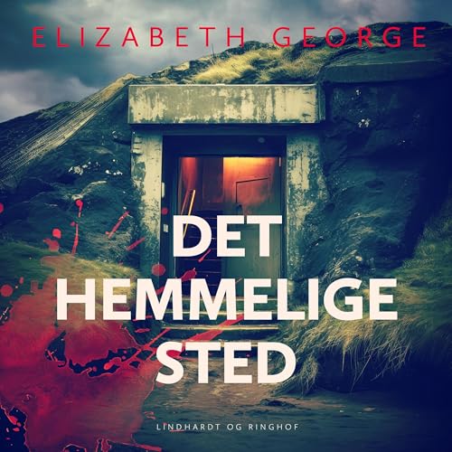 Det hemmelige sted Audiolibro Por Elizabeth George, Birgitte Brix - Übersetzer arte de portada