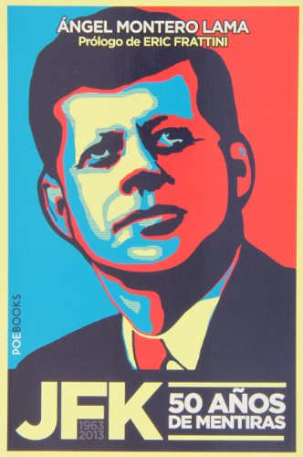 JFK. 50 Años De Mentiras