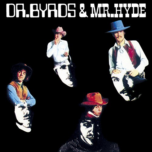 Dr. Byrds & Mr. Hyde Dr. Byrds & Mr. Hyde