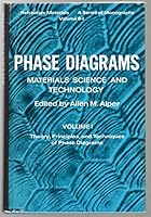 Phase Diagrams (Refractory Materials Monograph) 0120532018 Book Cover