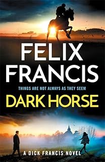 Dark Horse: The brand new 2025 novel from the master of the racing thriller