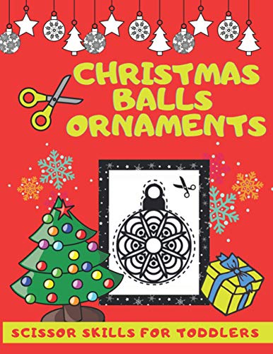 Christmas Balls Ornaments SCISSOR SKILLS FOR TODDLERS: Christmas Decoration Tree Balls in Mandala Style