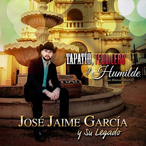 Reproducir Tapatío, Tequilero y Humilde de José Jaime García y Su ...