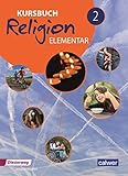 Kursbuch Religion Elementar - Ausgabe 2016: Schülerband 2