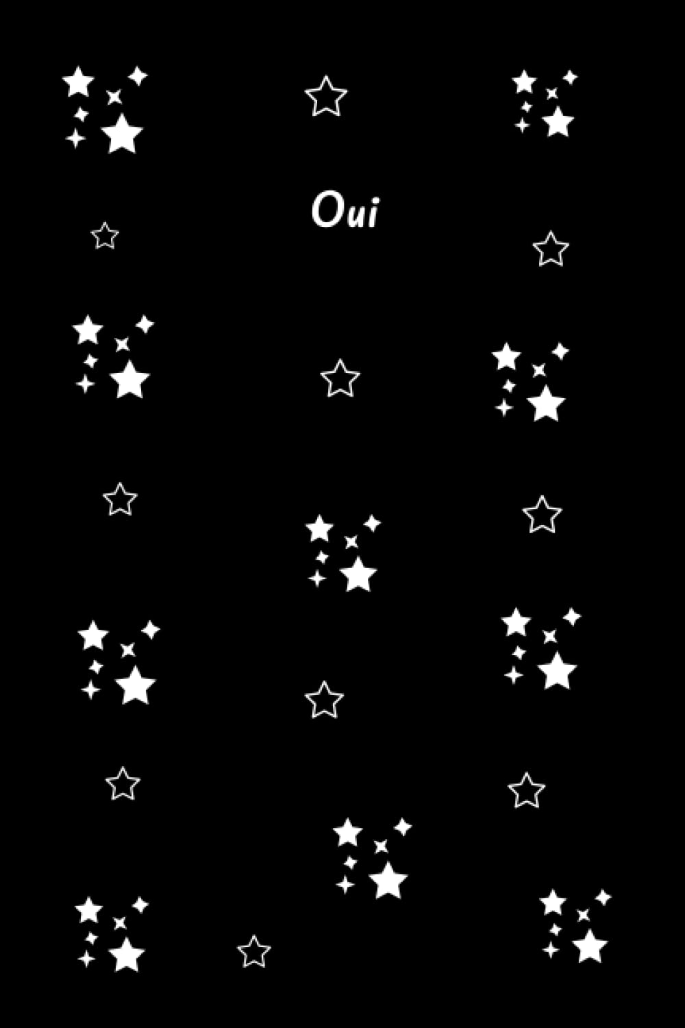 Oui: Beautiful Black with Cute White Little Stars Journal Notebook, 120 Pages (116 Lined) - 6 x 9 inches, Wonderful Gift Idea for Women, Girls and Teenage Girls