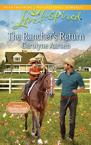 The Rancher's Return (Home to Hartley Creek, 1)