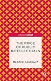 The Price of Public Intellectuals (Palgrave Pivot)