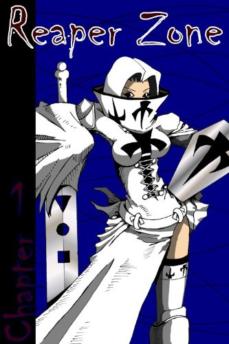Reaper Zone Chapter 1 (Testing) (Chapter 1 Testing) (English Edition)