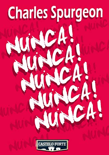 Nunca! Nunca! Nunca! Nunca! Nunca!