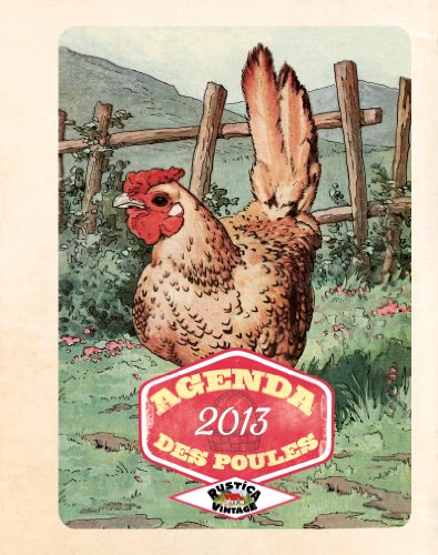 Télécharger Agenda des Poules 2013 (Vintage) Gratuit