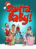 Santa, Baby!