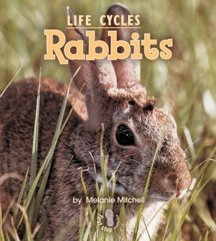 Animal Life Cycles: Rabbits 0822546043 Book Cover