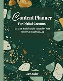 Content Planner for Digital Creators: 90-Day Social Media Content Calendar, Post Tracker & Analytics Log for Creators