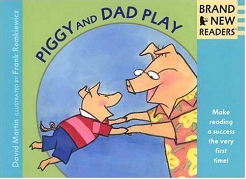 Piggy and Dad Play (Brand New Readers)