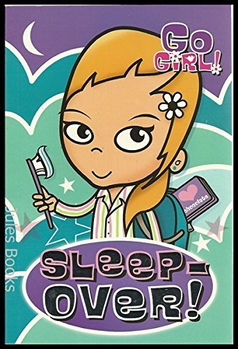 Sleep-Over! Go Girl #1 1920878564 Book Cover