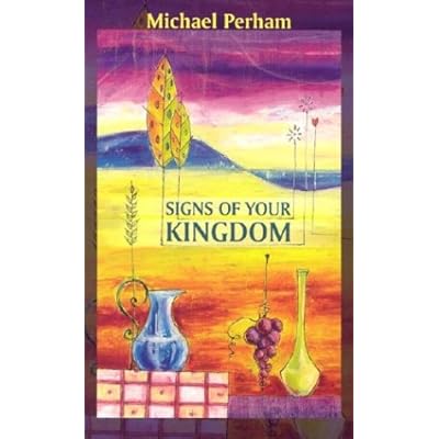 Signs of Your Kingdom