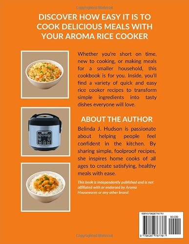 AROMA HOUSEWARES 6-CUP RICE COOKER COOKBOOK: Quick & Easy Recipes for Busy People, Beginners, and Small Families (The Aroma Kitchen Mastery Series)