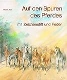 juhl horst arzt  HORST JUHL - Auf den Spuren des Pferdes mit Zeichenstift und Feder