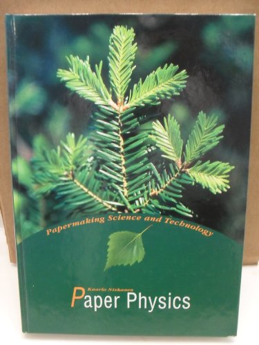 Paper Physics (Papermaking Science and Technology)
