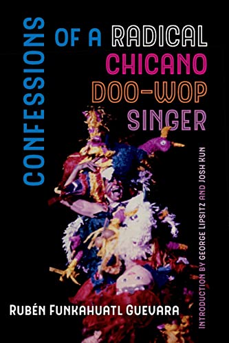 Confessions Of A Radical Chicano Doo-Wop Singer (Volume 51) (American Crossroads) #TOP18