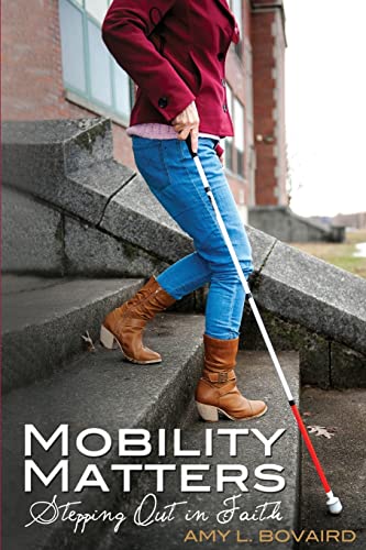 Mobility Matters: Stepping Out in Faith (The Mobility)