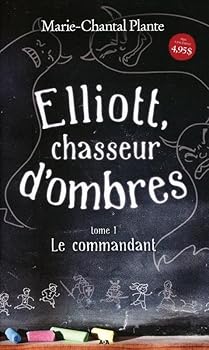 Paperback Elliott, chasseur d'ombres - T1 : Le commandant [French] Book
